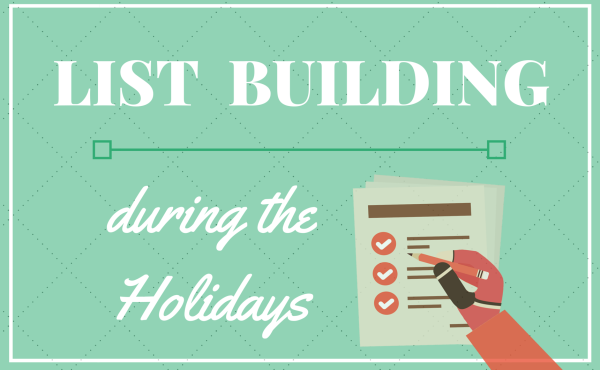 List Building During the Holidays