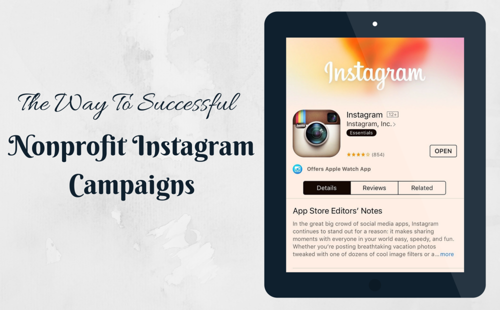 Reaching Millennials – Building A Successful Nonprofit Instagram Campaign
